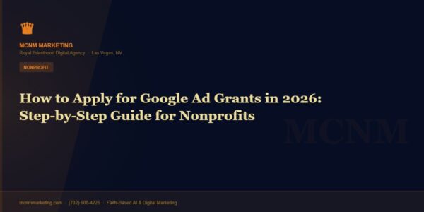How to Apply for Google Ad Grants in 2026: Step-by-Step Guide for Nonprofits