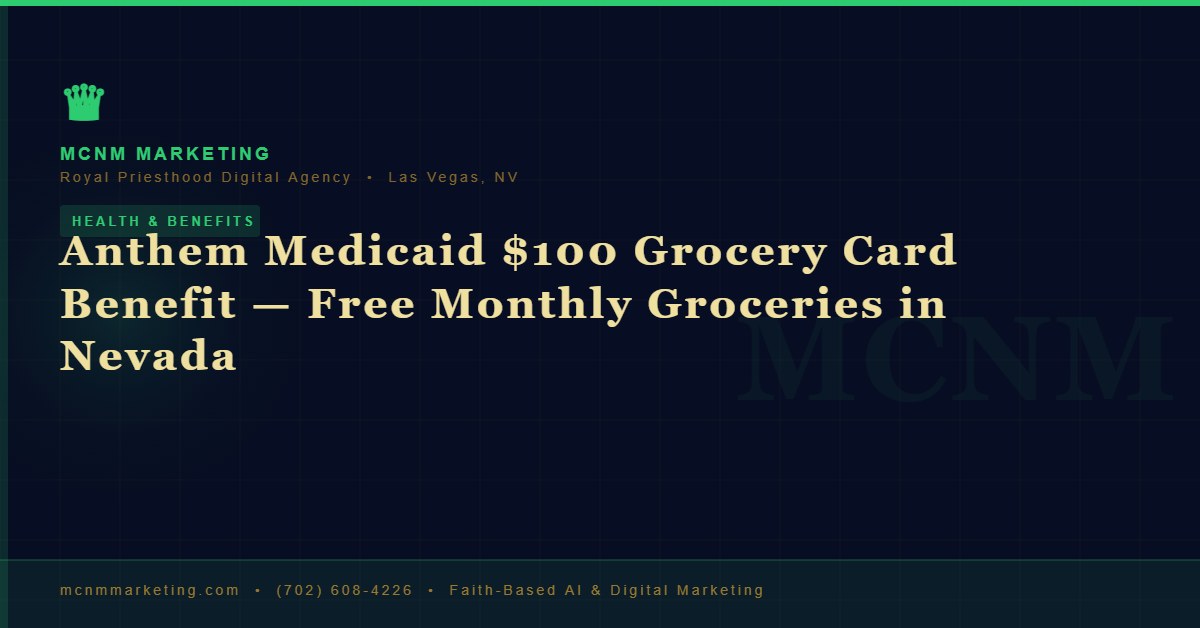 Mcnm anthem medicaid 100 grocery card benefit