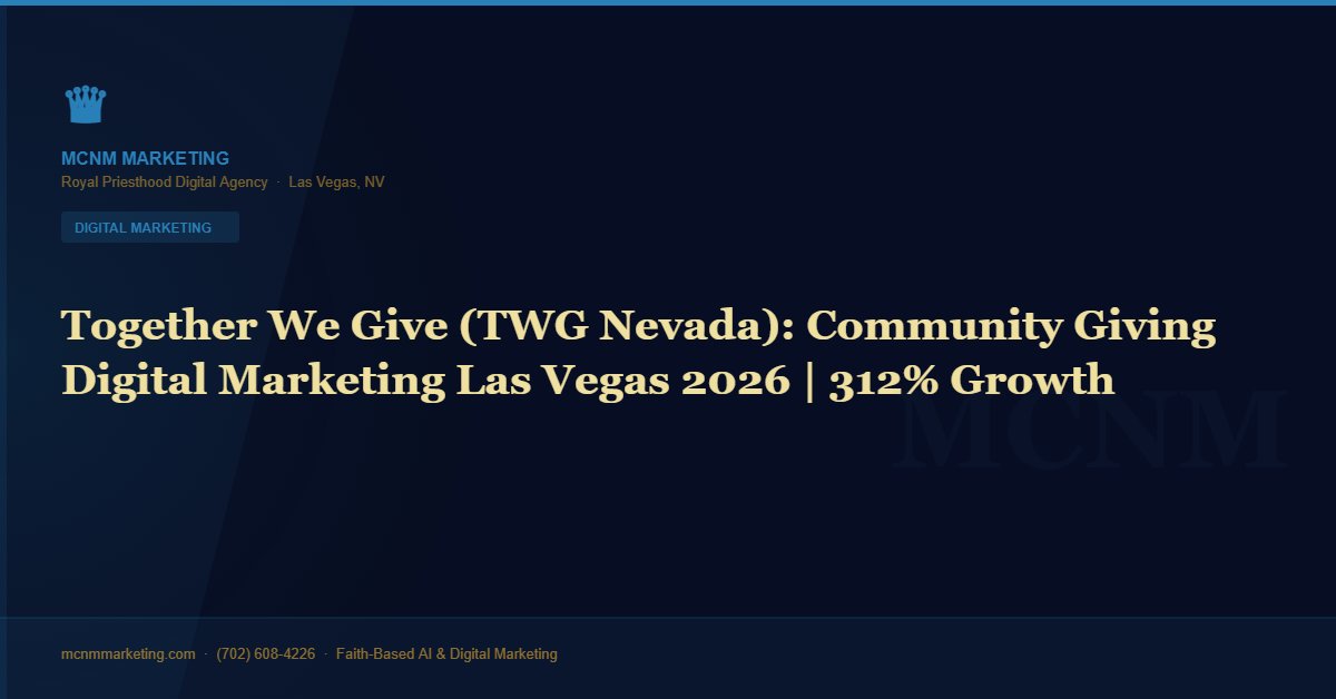 Mcnm together we give twg nevada communi