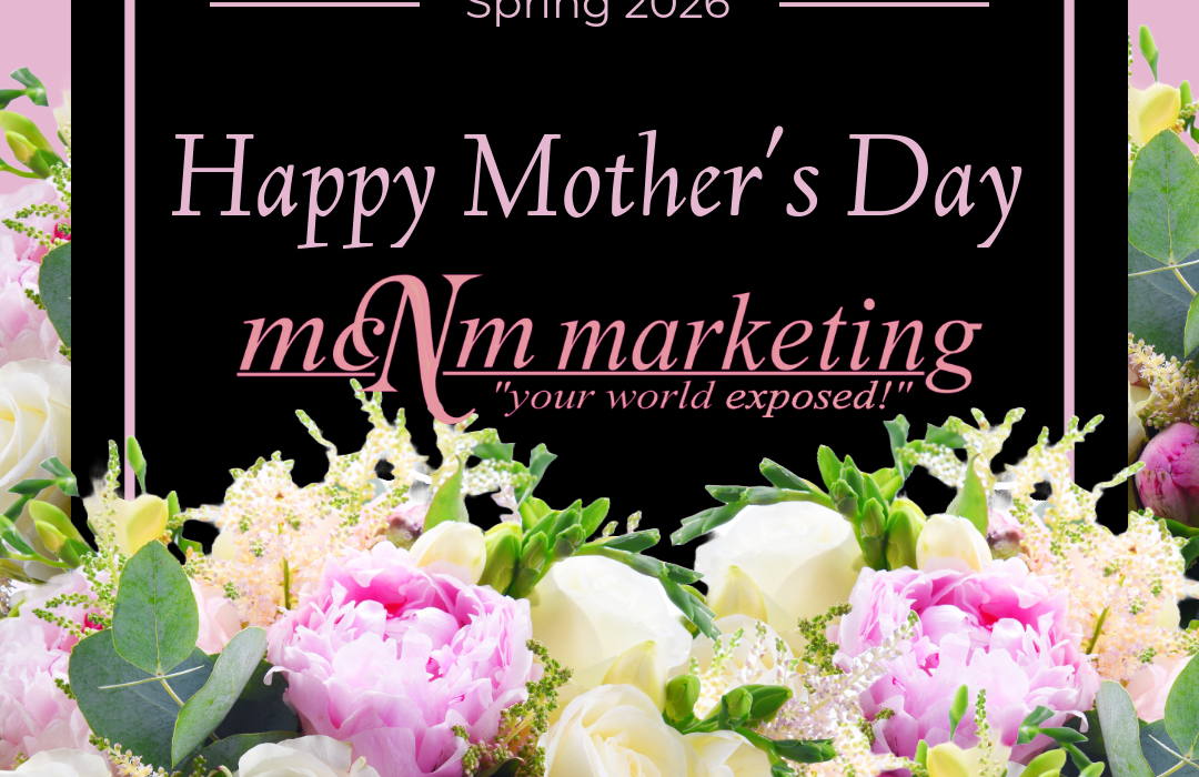 Happy Mothers Day from MCNM Marketing - Las Vegas Digital Marketing Agency