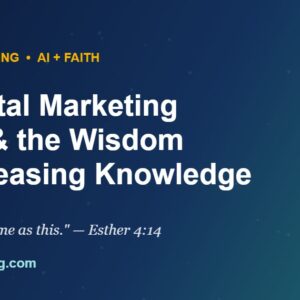 AI digital marketing tools guide with biblical wisdom theme by MCNM Marketing, Esther 4:14