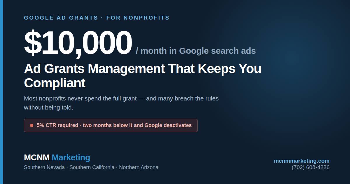 Google Ad Grants management for nonprofits — up to $10,000 per month in Google search ads, managed for compliance by MCNM Marketing