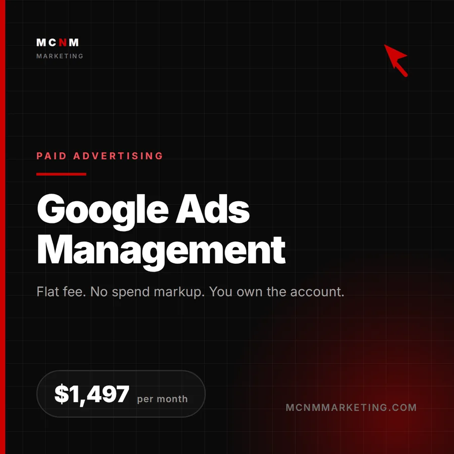 Google Ads Management - $1,497 per month flat-fee campaign management for Las Vegas businesses from MCNM Marketing