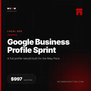 Google Business Profile Optimization Sprint - $997 Las Vegas Map Pack optimization service from MCNM Marketing