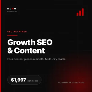 Growth SEO and Content retainer - $1,997 per month SEO and content marketing from MCNM Marketing