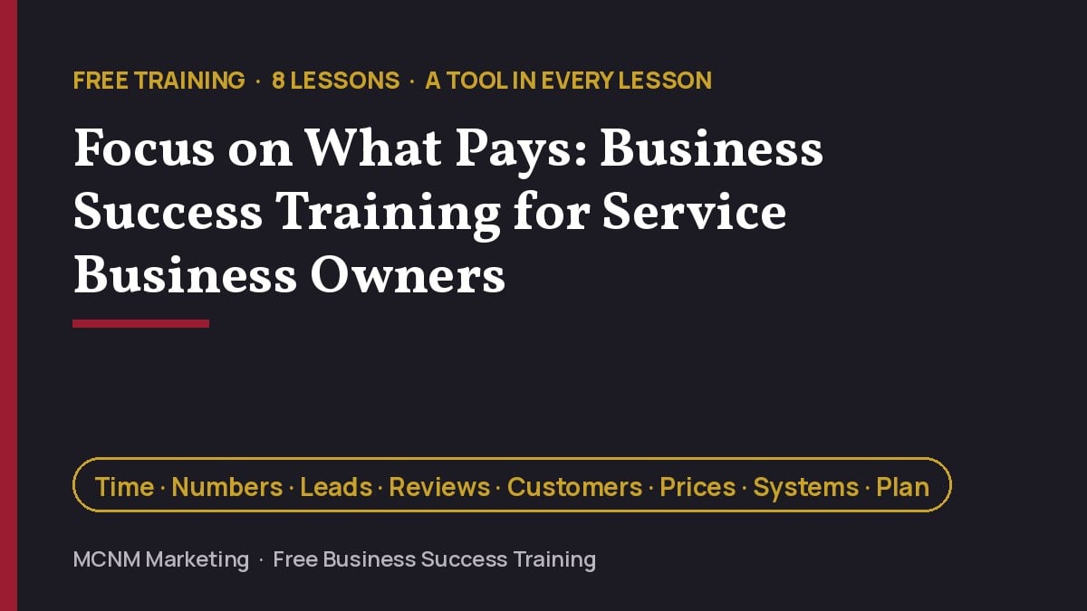 Focus on What Pays business success training title card from MCNM Marketing
